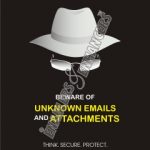 BEWARE OF UNKNOWN EMAIL & ATTACHMENT