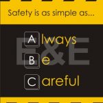 SAFETY IS AS SIMPLE AS ABC
