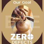 OUR GOAL-ZERO DEFECTS