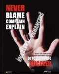 NEVER BLAME, COMPLAIN & EXPLAIN