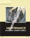 MAINTENANCE- ALWAYS USE CLEAN TOOLS