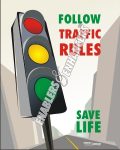 FOLLOW TRAFFIC RULES