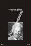 Quality has to be caused, not controlled - Philip B. Crosby