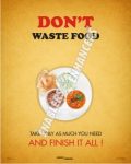 DON'T WASTE FOOD-FINISH IT ALL