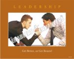 Get better... or get beaten!- Leadership Posters