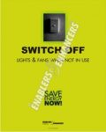 Switch off Lights & Fans when not in use