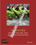 TEAMWORK- Divides the Task and Multiplies the Success