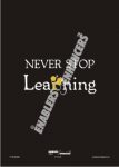 Never Stop Learning